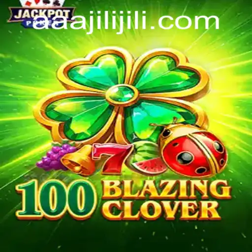 100BlazingClover: A Captivating Adventure into a World of Luck and Strategy