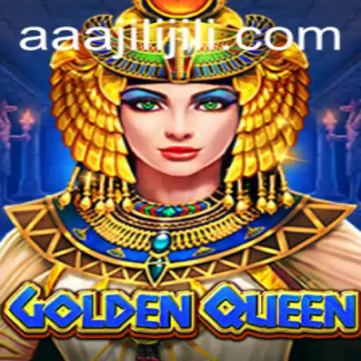 Discovering GoldenQueen: The Revolutionary Game with aaajili Technique